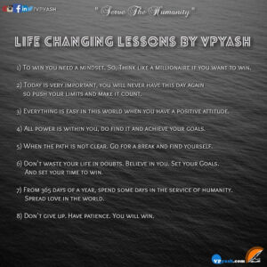 Read more about the article LIFE CHANGING LESSONS BY VPYASH