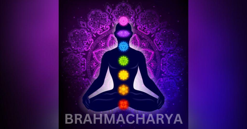 (Brahmacharya) ब्रह्मचर्य – आत्म-संयम और आध्यात्मिक विकास के रहस्यों का द्वार